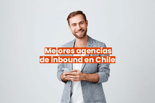 Las 6 Mejores Agencias de Inbound Marketing en Chile (2023)