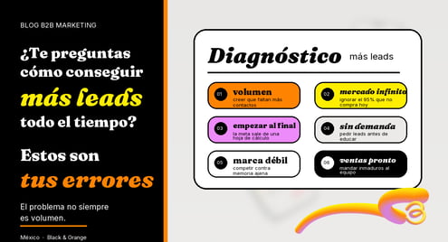¿Te preguntas cómo conseguir más leads todo el tiempo? Estos son tus errores