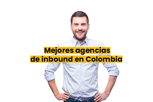 4 Mejores Agencias de Inbound Marketing en Colombia (2023)